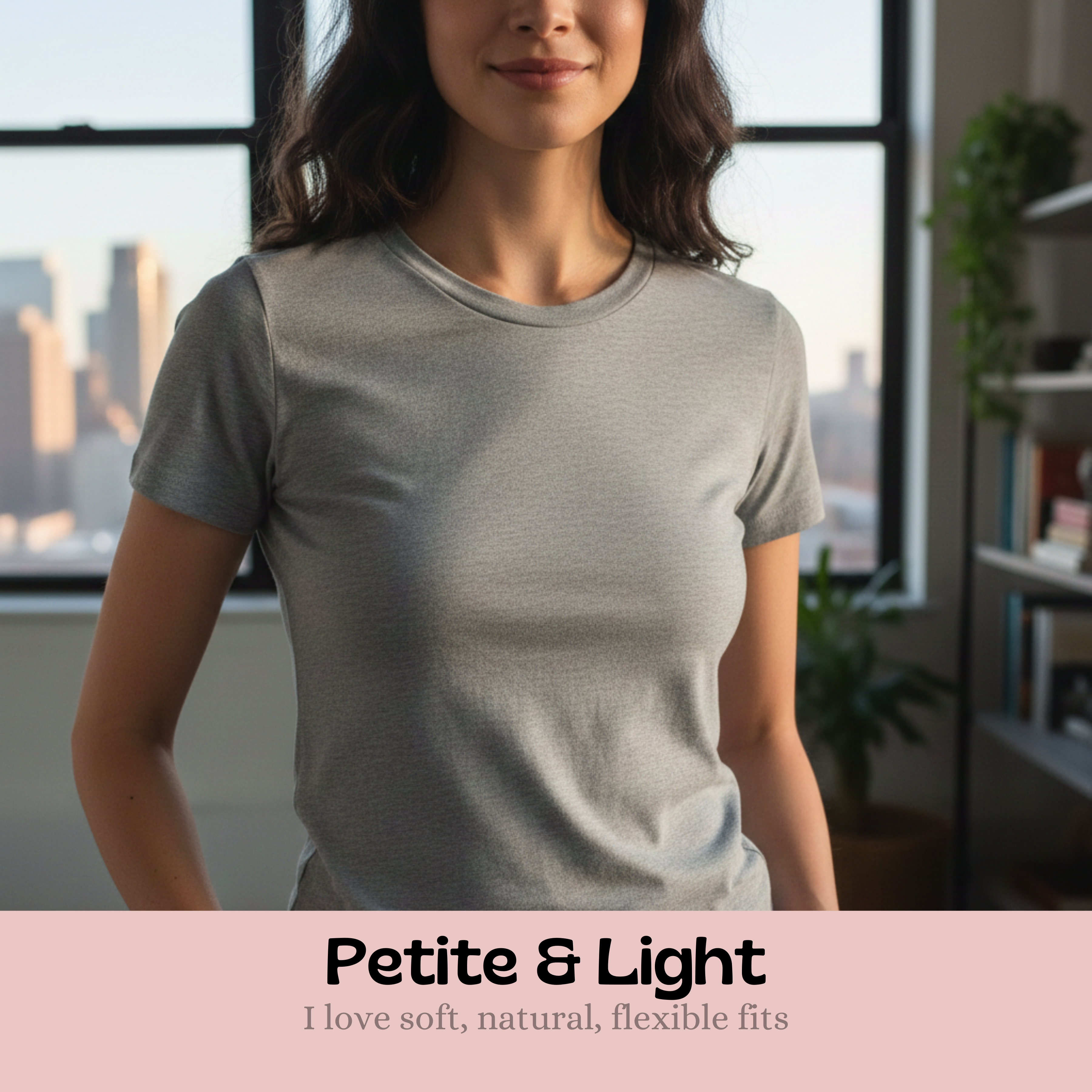 Petite & Light